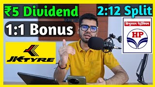 8 Shares • JK Tyre • HPCL • Declared High Dividend Bonus amp Split With Ex Dates [upl. by Marika276]