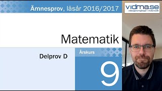 ÅK 9 Nationellt prov i matematik VT 2017 Del D [upl. by Lrem]