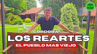 Los Reartes Córdoba  el pueblo más antiguo de Calamuchita [upl. by Oulman]