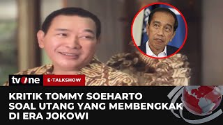 Momen Tommy Soeharto Kritik Utang di Era Jokowi  ETalkshow tvOne [upl. by Nelyk]