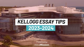 Ace Northwestern Kelloggs 20232024 MBA Essays [upl. by Peednus]