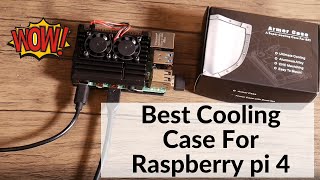 Best Cooling Case For Raspberry Pi 4 [upl. by Terrej]