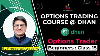 OPTION TRADING COURSE FOR BEGINNERS CLASS 15  DHAN OPTION TRADER APP  DHAN OPTION STRATEGY BUILDER [upl. by Tandie690]