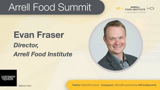 Arrell Food Summit Pathways to Change presentation by Evan Fraser [upl. by Aihsal]