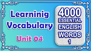 Unit 4 4000 Essential English words 1 [upl. by Einhpad]