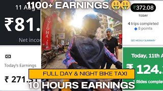 Full Day amp Night Bike Taxi Earnings  10 hours bike taxi day to night  1100 Earnings Bike Taxi 🤑🤑 [upl. by Ydnerb]