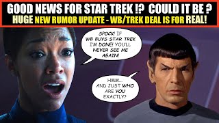 HUGE Star Trek Rumors Is WB Buying Trek Is Kurtzman Done MASSIVE UPDATE [upl. by Enninaej191]