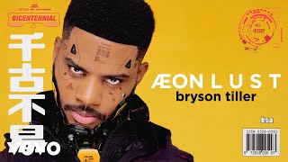 Bryson Tiller  ÆON L U S T Visualizer [upl. by Starr]