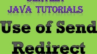 Servlet Java Tutorial Part 6 use of Send Redirect [upl. by Ahsilrak857]