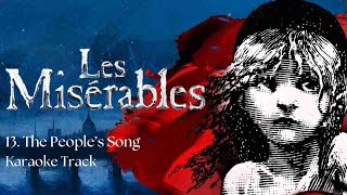 🎤The Peoples Song  13  Les Misérables🎤 [upl. by Ecnarolf454]