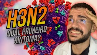 NOVA GRIPE H3N2 QUAL O PRIMEIRO SINTOMA [upl. by Notffilc]