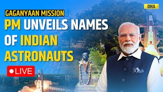 Gaganyaan Mission PM Modi Announces Names Of Four Pilots For Indias First Manned Space Expedition [upl. by Naerda]