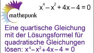 Eeine quartische Gleichung mit der Lösungsformel für quadrat Gleichungen lösen x4  x²  4x  4 [upl. by Hilde]