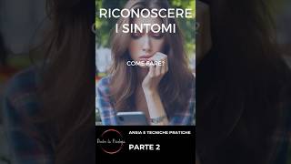 Come riconoscere i Sintomi dell’Ansia [upl. by Nilhtac]