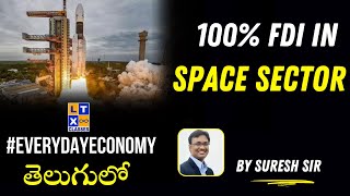 100 FDI in Space Sector  Explained by Suresh Sir  ISRO  LTX Classes [upl. by Addiego653]