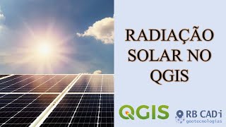 Radiação Solar no QGIS [upl. by Kurtz919]