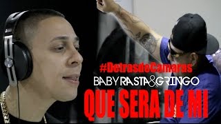 Baby Rasta y Gringo  Que Será de Mi Detrás de Cámaras [upl. by Hakeem472]