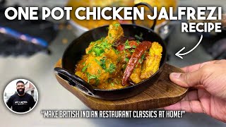 One Pot Chicken Jalfrezi BIR Indian Restaurant Recipe  No Nonsense Cooking Method For All [upl. by Sylvan]