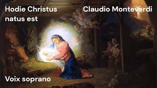 Hodie Christus natus est  Monteverdi  soprano [upl. by Featherstone]