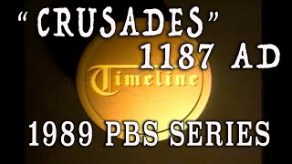 quotThe Crusadesquot  1989 PBS TIMELINE History TV Series  1187 AD [upl. by Goldina]