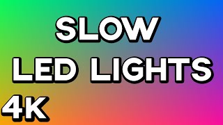 4K 10 HOURS of LEDRGB COLOR LIGHTS  No Music or Ads  Mood Light SLOW amp SMOOTH [upl. by Adhern351]