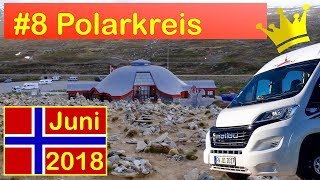 Norwegen Juni 2018  Folge 8 Polarkreis [upl. by Nageet]