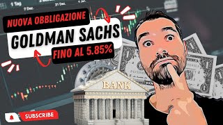 OBBLIGAZIONE GOLDMAN SACHS  Cedola crescente fino a 585 [upl. by Kristan]