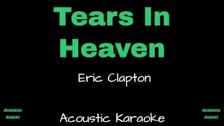 Tears In Heaven  Eric Clapton  karaoke acoustic karaoke [upl. by Servetnick]