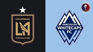 LAFC vs Vancouver MLS Cup Playoffs LIVE COMMENTARY [upl. by Clawson]