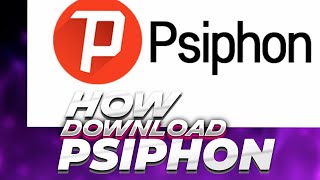 How to install PSIPHON VPN for Window 10 [upl. by Rhona164]