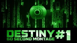 DESTINY MONTAGE 1 Andrew JRTOhBless [upl. by Koblas465]