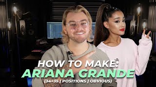 How to Make an Ariana Grande Song 3435 Obvious Positions  Make Pop Music [upl. by Figueroa534]