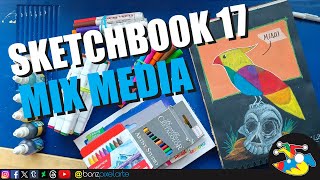 143  SHOW YOUR SKETCHBOOK 17 MIX MEDIA [upl. by Haziza]