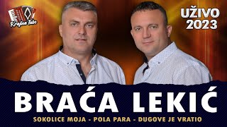 Braća Lekić  Sokolice moja Pola para Dugove je vratio Miks Uživo 2023 [upl. by Cattima]