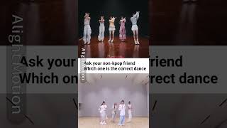 ⌞🗣️⌝ Ask your nonkpop friend which one is the correct dance  shortsfeed fypシ゚ dontflop kpop [upl. by Jaquiss]