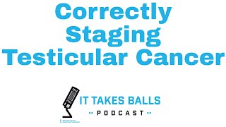 Correctly Staging Testicular Cancer  It Takes Balls Clip [upl. by Ludba788]