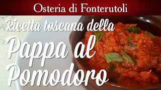 Pappa al pomodoro la ricetta dellOsteria di Fonterutoli [upl. by Berry722]