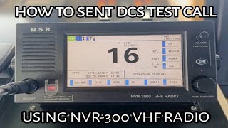 HOW TO SENT DSC TEST USING NVR3000 VHF RADIO [upl. by Delphinia358]