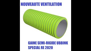 Nouveauté  ventilation RE 2020  Guillaume nous présente la gaine semirigide dUbbink [upl. by Nirat921]