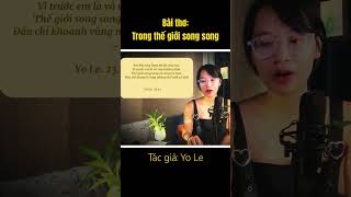 Bài thơ Trong thế giới song song  Tác giả Yo Le podcast poem [upl. by Anibor70]