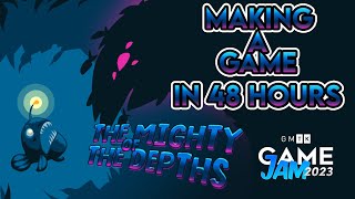 GMTK Game Jam 2023 Devlog for quotThe Mighty Of The Depthsquot [upl. by Natascha88]