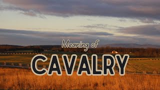 What is the meaning of Cavalry [upl. by Isidor879]