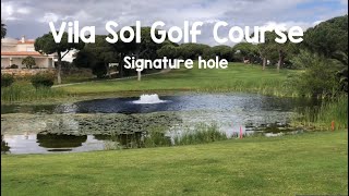 Vila Sol Golf Course Vlog  Signature Hole [upl. by Crosse]