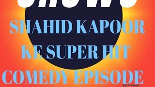 shahid kapoor ki super hit movie 😂😂 [upl. by Sabec]