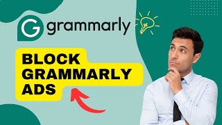 How to Block Grammarly Ads 2024 [upl. by Damita]