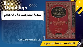 Ushul Fiqh Syarah Mahalli 1  Ustadz Muhayatsyah Lc [upl. by Yorgerg]