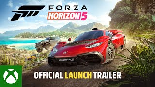 Forza Horizon 5  Official Launch Trailer [upl. by Hui]