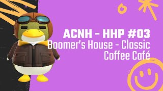 ACNH HHP 03  Boomers House Classic Caffee Café [upl. by Jack]