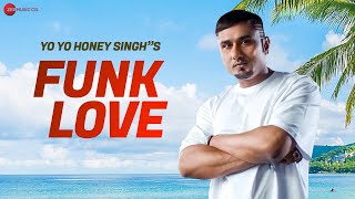 Funk Love  Yo Yo Honey Singh  Lil Golu  Lyrical [upl. by Suoivatnom598]