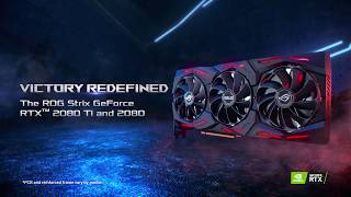 ROG Strix GeForce RTX™ 2080 Ti and 2080 Graphics Cards – Victory Redefined [upl. by Deaner]